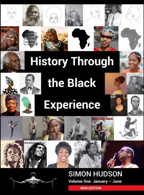 Book cover of: History through the Black Experience Volume One - Second Edition. By: Simon Hudson
