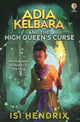 Book cover of: Adia Kelbara and the High Queen's Curse