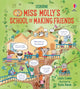 Book cover of: Miss Molly's School of Making Friends. By: Laura Cowan