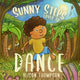 Book cover of: Sunny Steps Loves To Dance