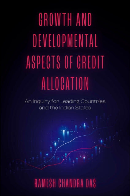 Book cover of: Growth and Developmental Aspects of Credit Allocation. By: Ramesh Chandra Das