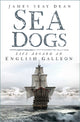 Book cover of: Sea Dogs. By: James Seay Dean