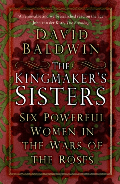 Book cover of: Kingmaker's Sisters. By: Baldwin, David