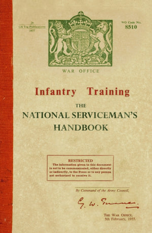 Infantry Training: The National Serviceman's Handbook
