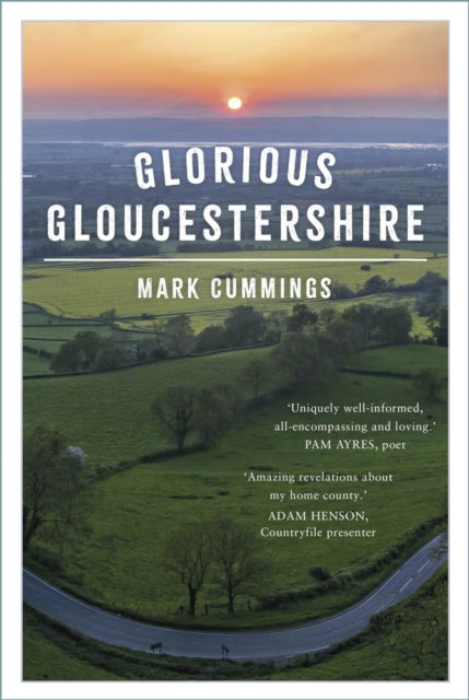 Book cover of: Glorious Gloucestershire. By: Mark Cummings