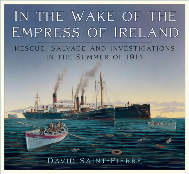 Book cover of: In the Wake of the Empress of Ireland