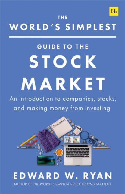 Book cover of: World's Simplest Guide to the Stock Market. By: Edward W. Ryan