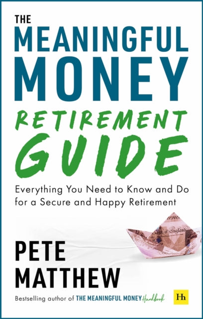 Book cover of: Meaningful Money Retirement Guide