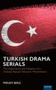Book cover of: Turkish Drama Serials. By: Miriam Berg