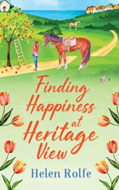 Finding Happiness at Heritage View, A heartwarming, feel-good read from Helen Rolfe 9781804155035 Helen J. Rolfe