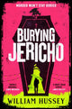 Book cover of: Burying Jericho: The brand new 2025 crime thriller from the award-winning author of KILLING JERICHO