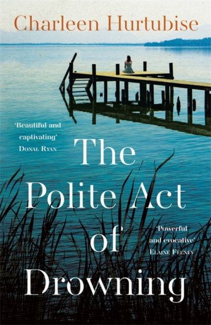 Book cover of: The Polite Act of Drowning. By: Charleen Hurtubise