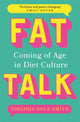 Book cover of: Fat Talk. By: Virginia Sole-Smith