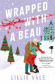 Book cover of: Wrapped With a Beau. By: Lillie Vale