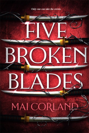 Five Broken Blades, Discover the instant Sunday Times bestselling adventure fantasy debut taking the world by storm