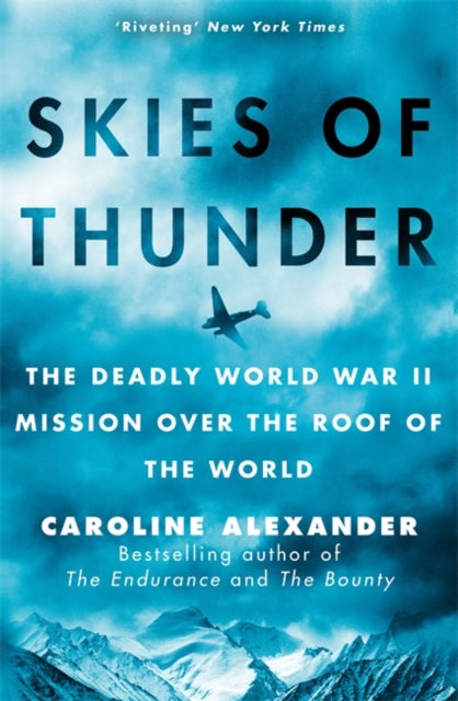 Book cover of: Skies of Thunder. By: Caroline Alexander