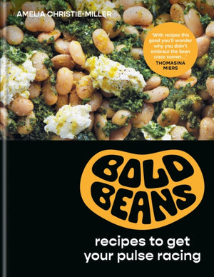 Bold Beans, Recipes to Get your Pulse Racing
