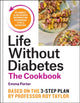 The Life Without Diabetes Cookbook, 85 simple and delicious recipes for reversing type 2 diabetes 9781804192245 Emma Porter