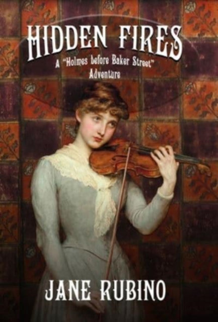 Book cover of: Hidden Fires. By: Jane Rubino