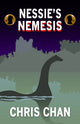 Book cover of: Nessie's Nemesis. By: Chris Chan