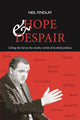 Book cover of: Hope & Despair. By: Neil Findlay