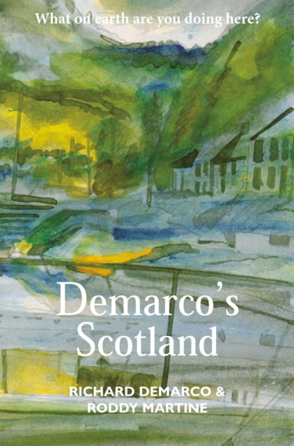 Book cover of: Demarco's Scotland. By: Richard Demarco