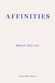 Book cover of: Affinities. By: Brian Dillon
