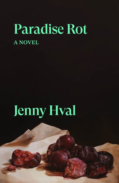 Paradise Rot, A Novel