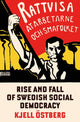 Book cover of: Rise and Fall of Swedish Social Democracy. By: Kjell Ostbjerg