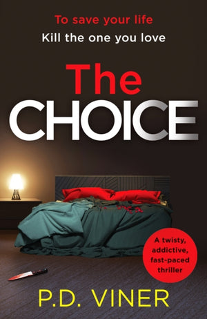 Choice, A twisty, suspenseful crime thriller that will hook you from the first page
