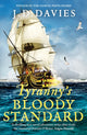 Book cover of: Tyranny's Bloody Standard. By: J. D. Davies
