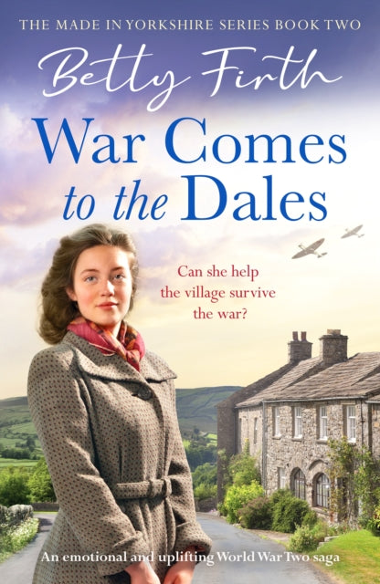 Book cover of: War Comes to the Dales. By: Betty Firth
