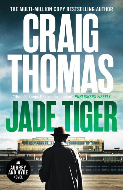 Book cover of: Jade Tiger. By: Craig Thomas