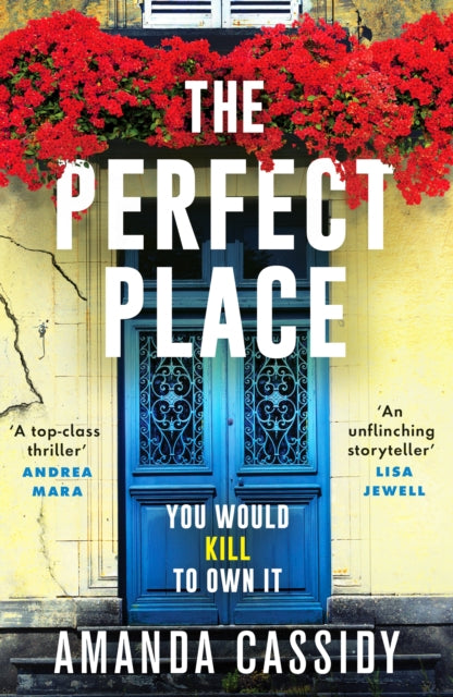 Perfect Place, Escape to the Chateau meets The Paris Apartment in this twisty, unputdownable crime thriller
