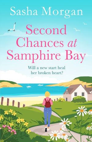 Second Chances at Samphire Bay, The perfect uplifting story of friendship and love