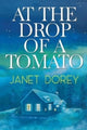 Book cover of: At The Drop of a Tomato