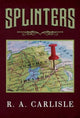 Book cover of: Splinters