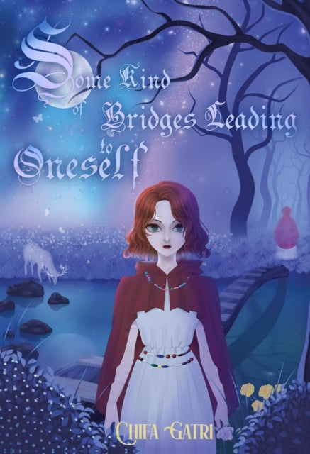 Book cover of: Some Kind of Bridges Leading to Oneself