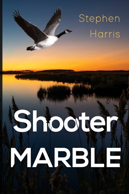 Book cover of: Shooter Marble. By: Stephen Harris