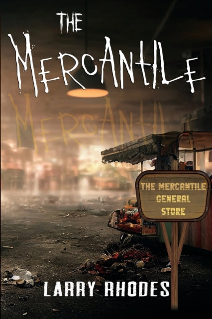 Book cover of: Mercantile. By: Larry Rhodes