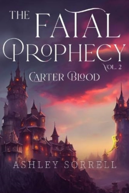 Book cover of: Fatal Prophecy Vol. 2: Carter Blood