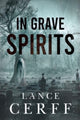 Book cover of: In Grave Spirits. By: Lance Cerff