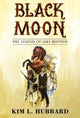 Book cover of: Black Moon: The Legend of Jake Benteen