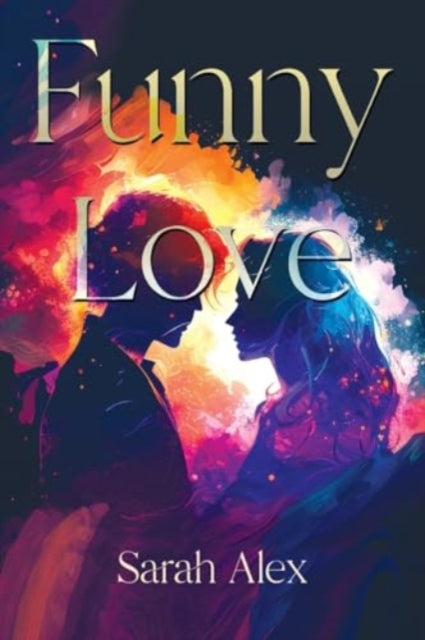 Book cover of: Funny Love. By: Sarah Alex