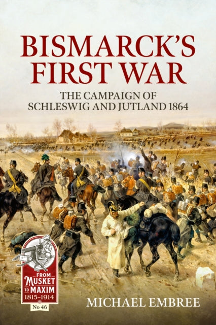 Book cover of: Bismarck's First War. By: Michael Embree
