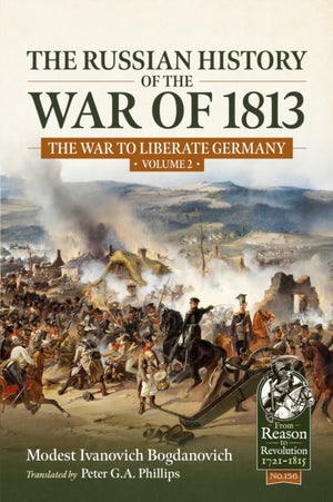 The Russian History of the War of 1813 Volume 2