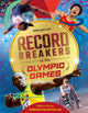 Book cover of: Record Breakers at the Olympic Games. By: Rob Walker