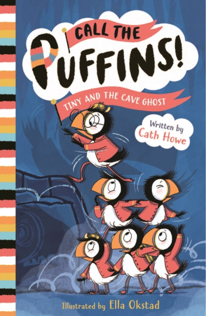 Call the Puffins: Tiny and the Cave Ghost, Book 4 9781804536407 Cath Howe