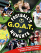Football's GOAT Moments 9781804538968 David Ballheimer