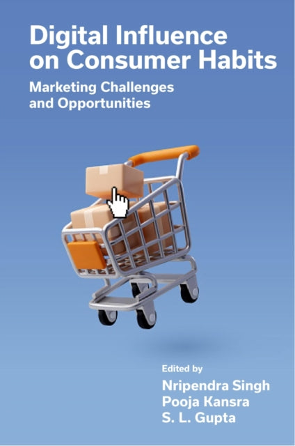 Book cover of: Digital Influence on Consumer Habits. By: Nripendra Singh